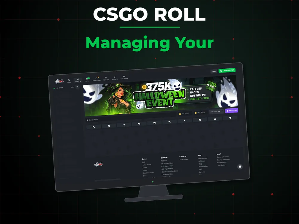 Csgo Roll - Managing Your
